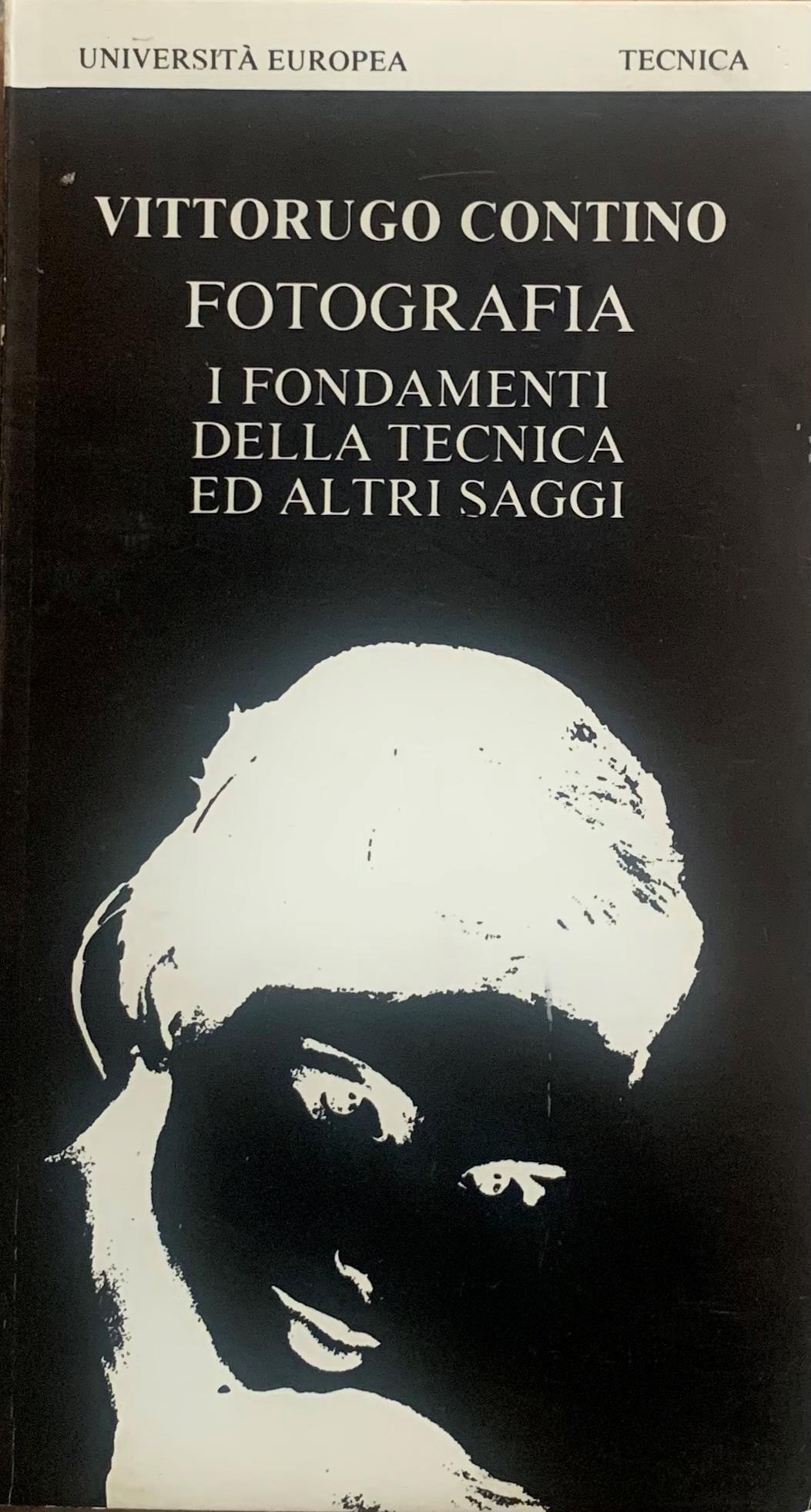 Fotografia. I fondamenti della tecnica ed altri saggi