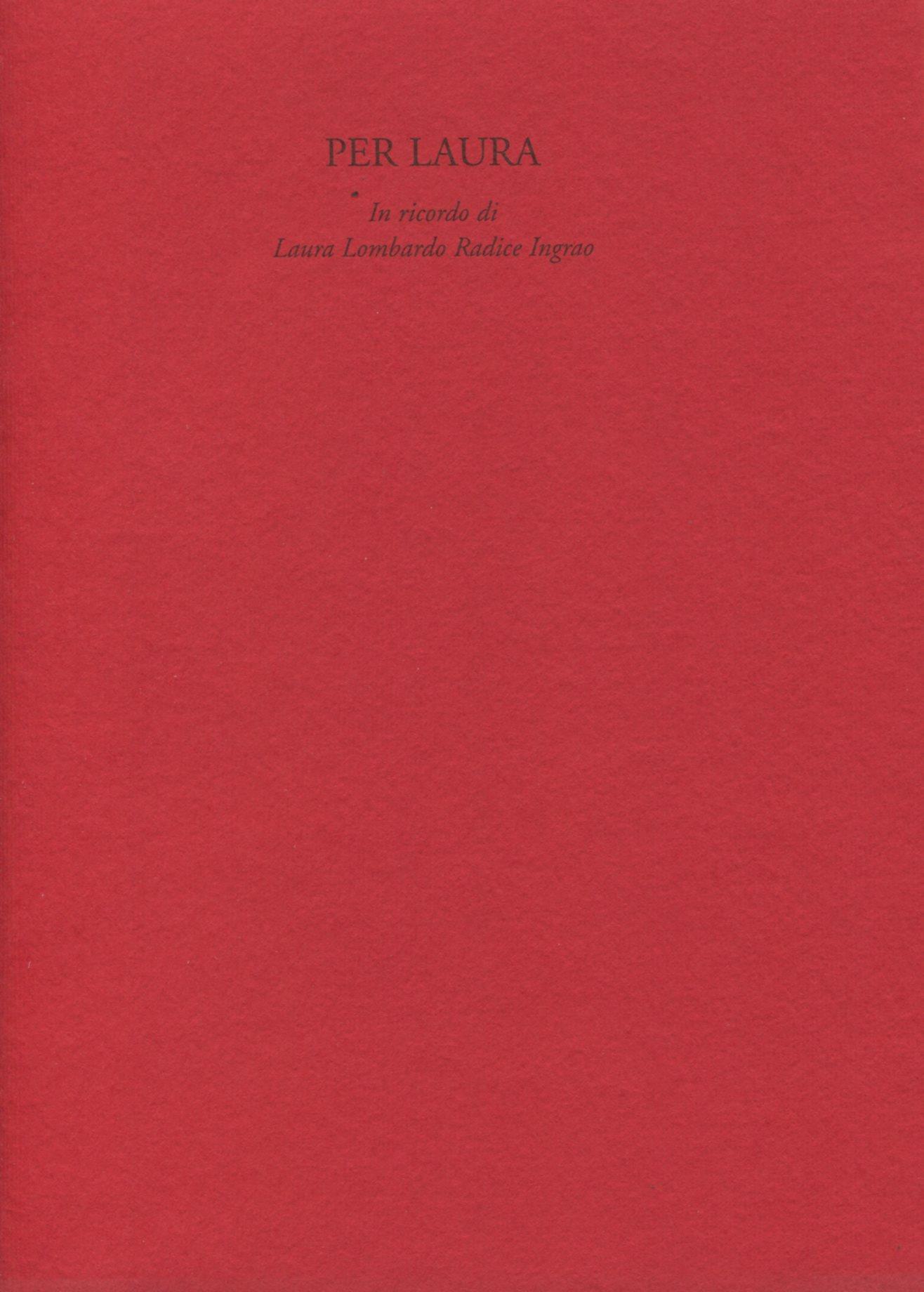 Per Laura. In ricordo di Laura Lombardo Radice Ingrao