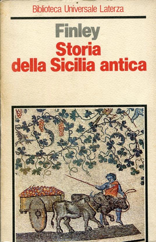 Storia della Sicilia antica - Moses I. FINLEY,Moses I. Finley - copertina