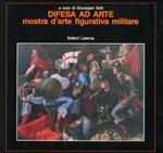 Difesa ad arte. Mostra d'arte figurativa militare