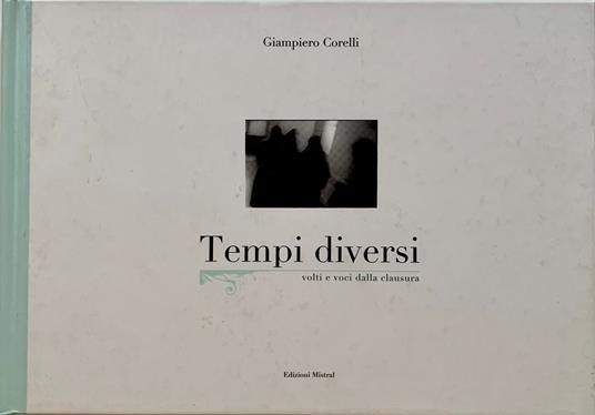 Tempi diversi. Volti e voci dalla clausura - copertina