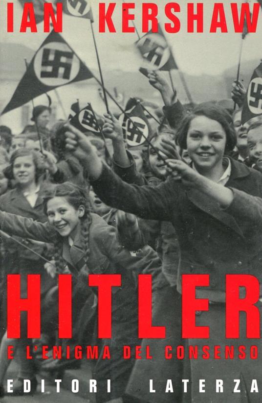 Hitler e l'enigma del consenso - Ian Kershaw - copertina