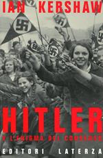 Hitler e l'enigma del consenso