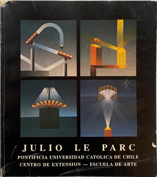 Julio Le Parc. Experiencias Retrospectiva - Julio Le Parc - copertina