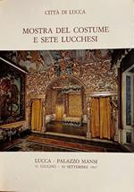 Mostra del costume e sete lucchesi