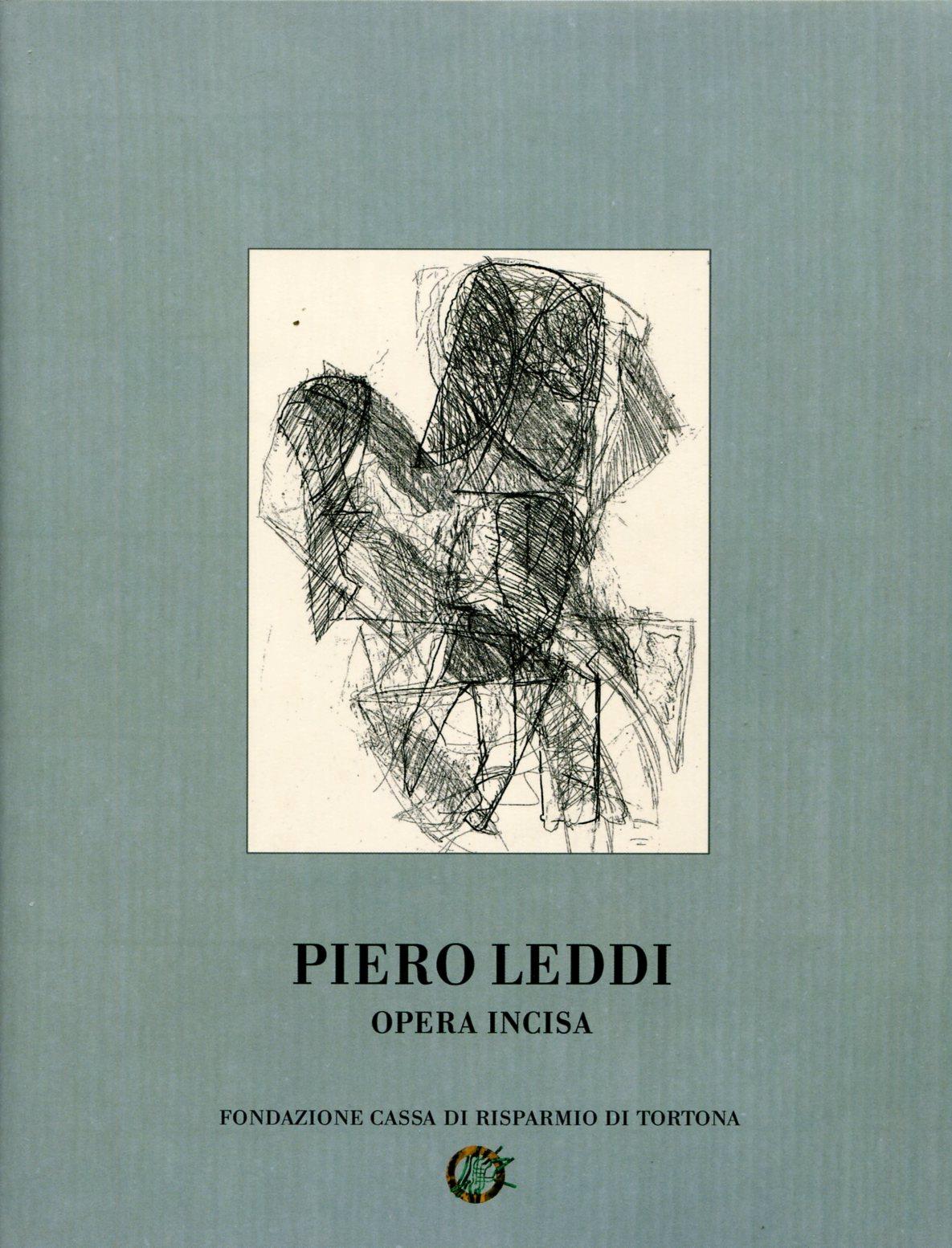 Piero Leddi. Opera incisa 1956-2002