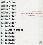 Nedko Solakov. All in Order, with Exceptions. All in (My) Order, with Exceptions