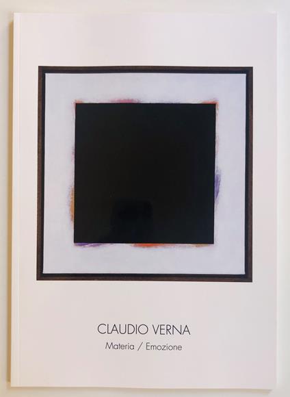 Claudio Verna. Materia/Emozione - Claudio Verna - copertina