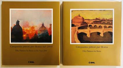 Cinquanta pittori per Roma + Cinquanta pittori per Roma nel 2000. "Collezione Roma", proprietà della Banca Nazionale del Lavoro - Stefano Zuffi - copertina