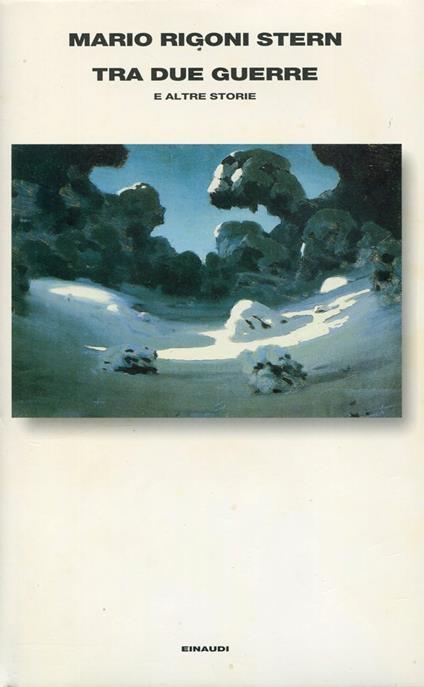 Tra due guerre e altre storie - Mario Rigoni Stern - copertina