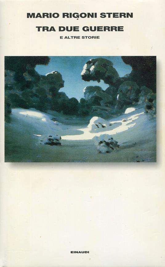 Tra due guerre e altre storie - Mario Rigoni Stern - copertina
