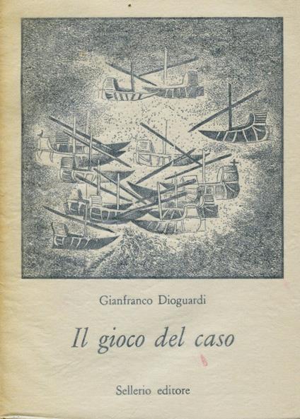 Il gioco del caso - Gianfranco Dioguardi - copertina