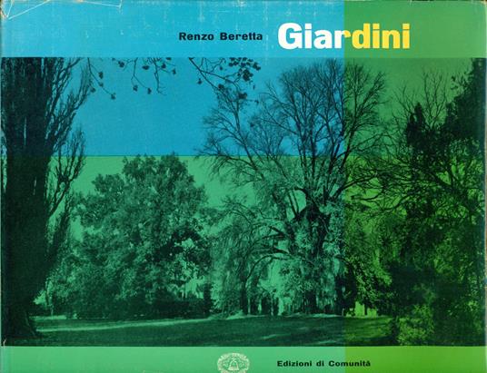 Giardini. Manuale di costruzione e composizione - Renzo Beretta - copertina