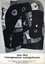 Joan Mirò l'immaginazione autosignificante