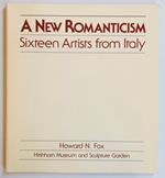 A New Romanticism. Sixteen Artists from Italy