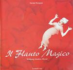 Wolfgang Amadeus Mozart. Il Flauto Magico. Regia, scene e costumi di Davide Pizzigoni