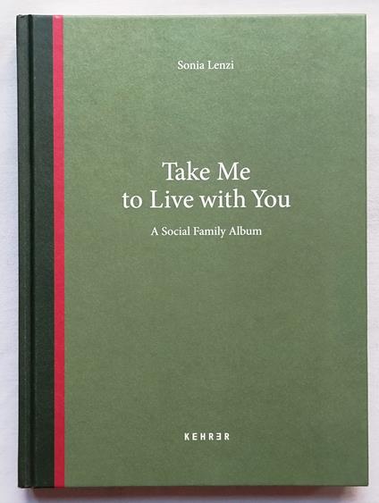 Take Me to Live with You. A Social Family Album - copertina
