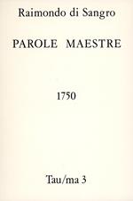 Raimondo di Sangro. Parole Maestre