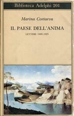 Il paese dell'anima. Lettere 1909-1925