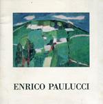 Enrico Paulucci. Opere Recenti. Mostra personale