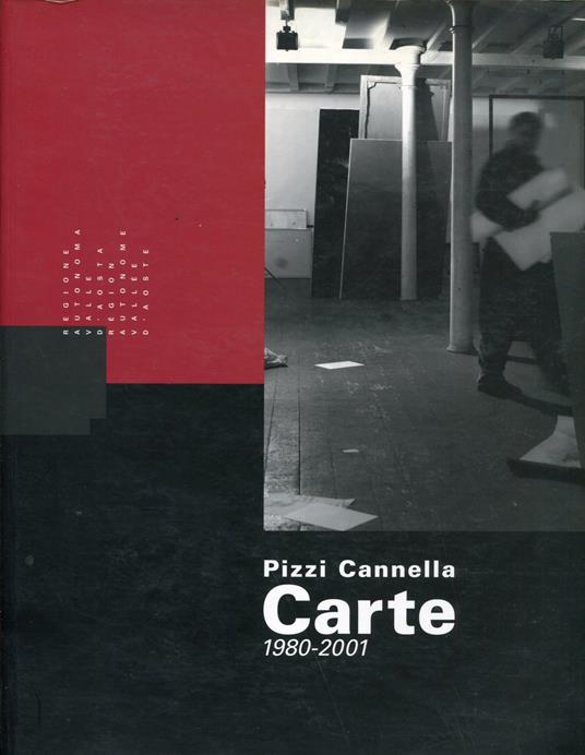 Piero Pizzi Cannella. Carte 1980-2001 - copertina