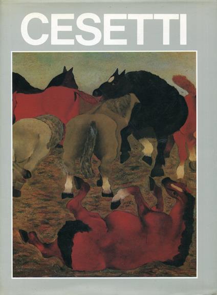 Cesetti. Mostra antologica dal 1925 al 1987 - Giuseppe Cesetti - copertina