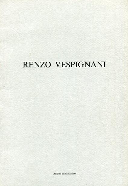 Renzo Vespignani. Galleria Don Chisciotte 1983 - Renzo Vespignani - copertina
