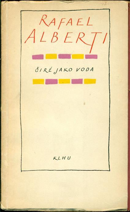 Cire jako voda - Rafael Alberti - copertina