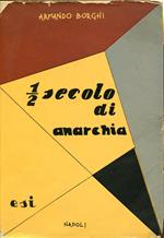 Mezzo secolo di anarchia (1898-1945)
