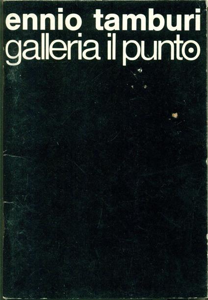 Ennio Tamburi, Galleria Il Punto 1973 - Ennio Tamburi - copertina