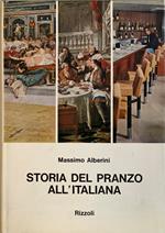 Storia del pranzo all'italiana. Dal triclinio allo snack