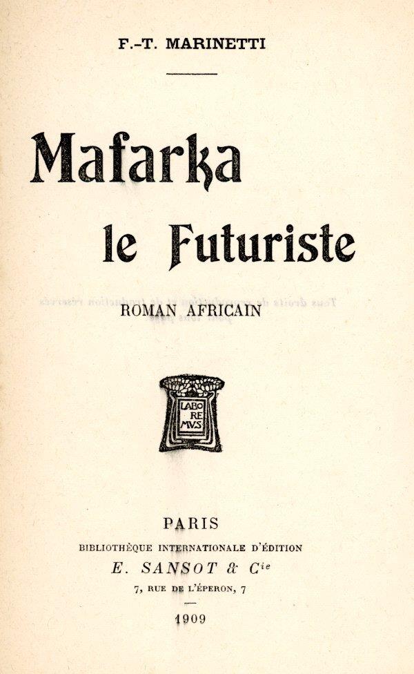 Mafarka le futuriste. Roman africain