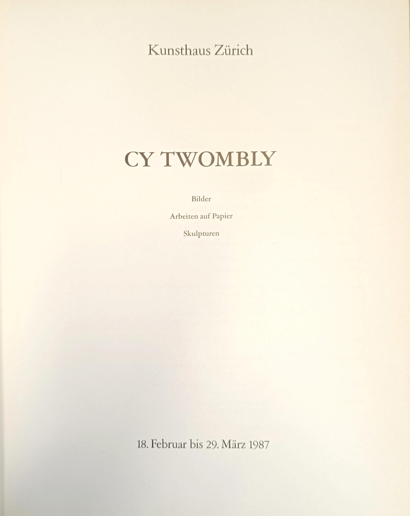 Cy Twombly. Bilder Arbeiten auf Papier Skulpturen