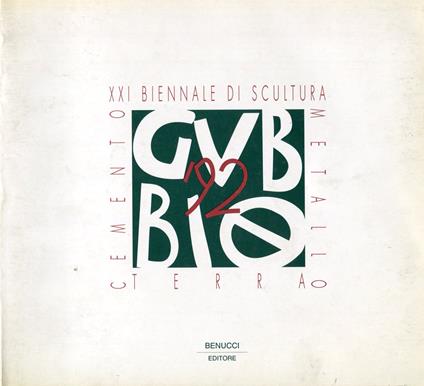 Gubbio '92. XXI Biennale di scultura. Metallo Terra Cemento - Marisa Vescovo - copertina