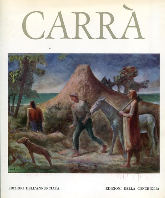 Carlo Carrà. Tutta l'opera pittorica. Volume II. 1931-1950 - Sergio Carrà - copertina