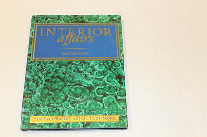Interior affairs, The decorative arts in paintwork - copertina