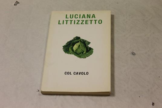 Col cavolo - Luciana Littizzetto - copertina