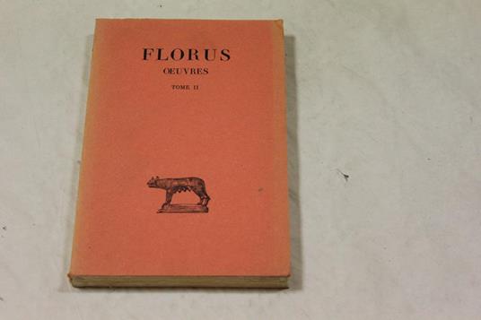 Florus. Oeuvres. Tome II - copertina