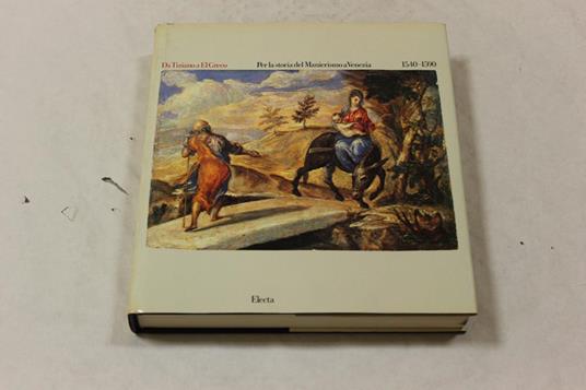 Da Tiziano a El Greco. Per la storia del Manierismo a Venezia - copertina