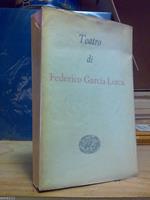 Teatro Di Federico Garcia Lorca - 1959 ( Einaudi - Millenni )