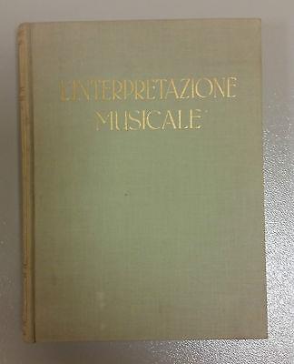 L' L' interpretazione musicale e gli interpreti - Firma dell'autore - Andrea Della Corte - copertina