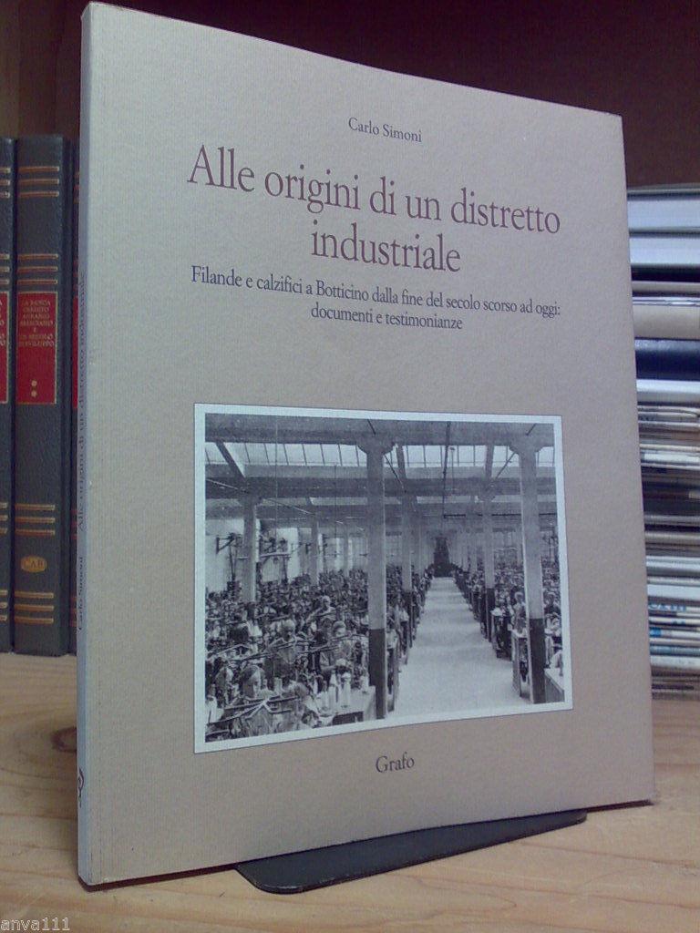 Carlo Simoni / FILANDE E CALZIFICI A BOTTICINO dal secolo scorso a oggi - 126