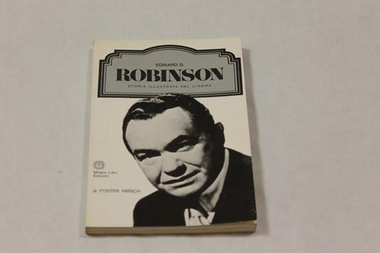 Edward G. Robinson - Foster Hirsch - copertina