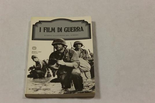 I I film di guerra - Norman Kagan - copertina