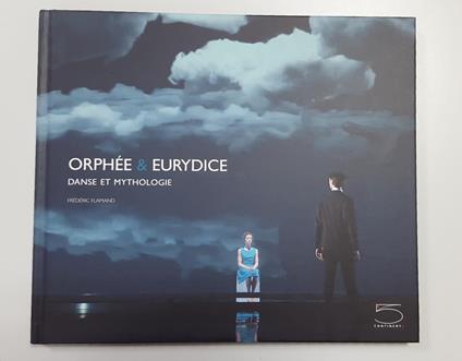 Flamand Frédéric (a cura di). Orphée & Eurydice. Dans et mythologie. 5 Continents. 2012 - copertina
