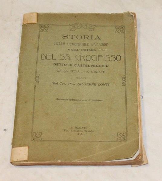 Storia della venerabile immagine e dell'oratorio del SS. Crocifisso - Giuseppe Conti - copertina