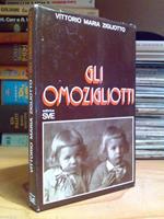 Vittorio Maria Zigliotto - GLI OMOZIGLIOTTI - anni '70