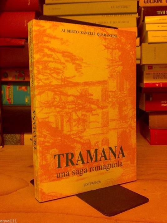 Tramana Una Saga Romagnola - 1995 - A.Z. Quarantini - copertina