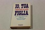 Io, tua figlia