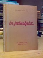 In Principio - Testo E Commento Dei Primi 11 Capitoli Della Genesi 1956